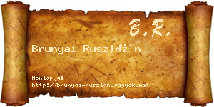 Brunyai Ruszlán névjegykártya